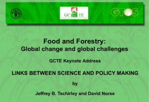 Food and Forestry: Global change and global challenges GCTE Keynote Address