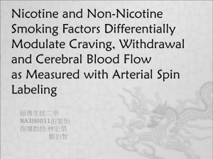 Nicotine and Non-Nicotine Smoking Factors Differentially Modulate Craving, Withdrawal and Cerebral Blood Flow