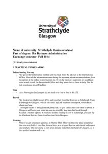 Name of university: Strathclyde Business School Exchange semester: Fall 2014