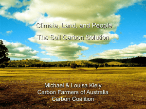 Climate, Land, and People The Soil Carbon Solution Michael &amp; Louisa Kiely