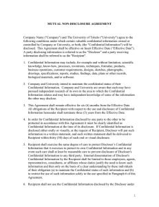 Company Name (&#34;Company&#34;) and The University of Toledo (&#34;University&#34;) agree... following conditions under which certain valuable confidential information owned or