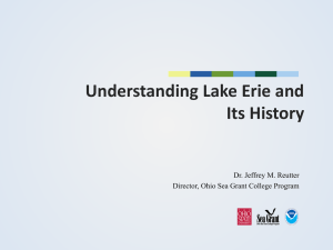 Understanding Lake Erie and Its History Dr. Jeffrey M. Reutter