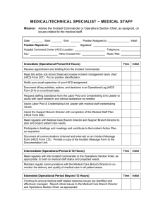 – MEDICAL STAFF MEDICAL/TECHNICAL SPECIALIST Mission: issues related to the medical staff.