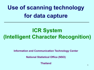 Use of scanning technology for data capture ICR System (Intelligent Character Recognition)