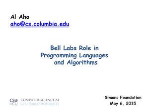 Bell Labs Role in Programming Languages and Algorithms Al Aho