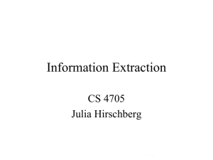 Information Extraction CS 4705 Julia Hirschberg