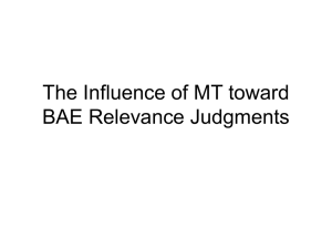 The Influence of MT toward BAE Relevance Judgments