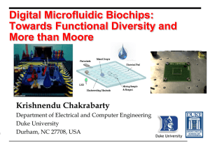 Digital Microfluidic Biochips: Towards Functional Diversity and More than Moore Krishnendu Chakrabarty