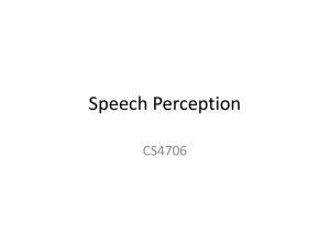 Speech Perception CS4706