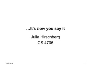 how Julia Hirschberg CS 4706 7/15/2016