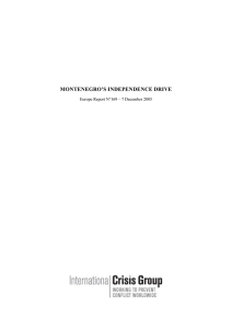 MONTENEGRO’S INDEPENDENCE DRIVE Europe Report N°169 – 7 December 2005