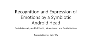 Recognition and Expression of Emotions by a Symbiotic Android Head