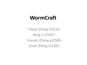 WormCraft Tianyi Zhang tz2210 Ning Li nl2447 Yuxuan Zhang yz2580