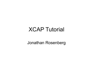 XCAP Tutorial Jonathan Rosenberg