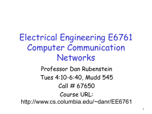 Electrical Engineering E6761 Computer Communication Networks