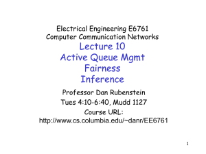 Lecture 10 Active Queue Mgmt Fairness Inference