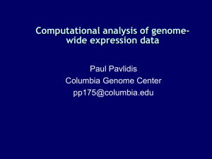 Computational analysis of genome- wide expression data Paul Pavlidis Columbia Genome Center