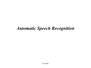 Automatic Speech Recognition CS 4705