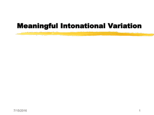 Meaningful Intonational Variation 7/15/2016 1
