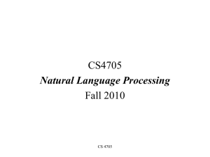 CS4705 Fall 2010 Natural Language Processing CS 4705