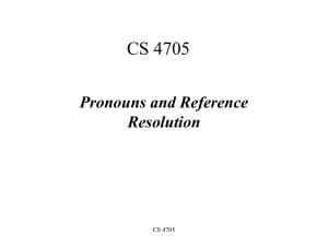 CS 4705 Pronouns and Reference Resolution