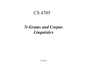 CS 4705 N-Grams and Corpus Linguistics