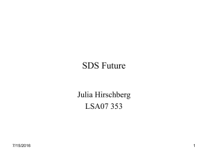 SDS Future Julia Hirschberg LSA07 353 7/15/2016