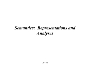 Semantics:  Representations and Analyses CS 4705