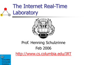The Internet Real-Time Laboratory Prof. Henning Schulzrinne Feb 2006
