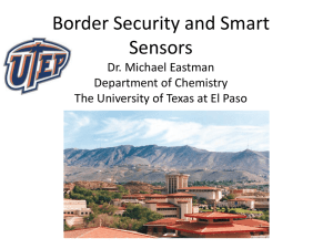 Border Security and Smart Sensors Dr. Michael Eastman Department of Chemistry