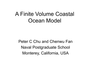 A Finite Volume Coastal Ocean Model Peter C Chu and Chenwu Fan