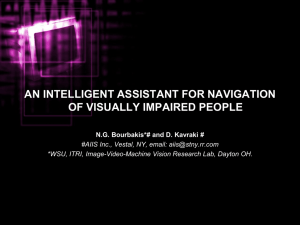 AN INTELLIGENT ASSISTANT FOR NAVIGATION OF VISUALLY IMPAIRED PEOPLE