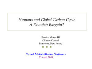 Humans and Global Carbon Cycle A Faustian Bargain? Second Tri-State Weather Conference