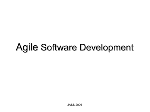 Agile Software Development JASS 2006
