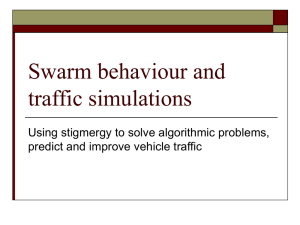 Swarm behaviour and traffic simulations Using stigmergy to solve algorithmic problems,