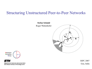 Structuring Unstructured Peer-to-Peer Networks Stefan Schmid Roger Wattenhofer HiPC 2007