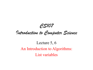 CS107 Introduction to Computer Science Lecture 5, 6 An Introduction to Algorithms: