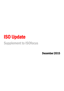 ISO Update Supplement to ISOfocus December 2015