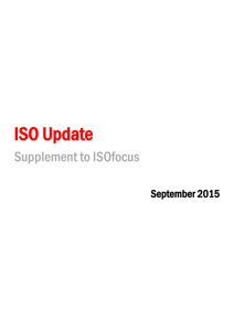 ISO Update Supplement to ISOfocus September 2015
