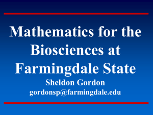 Mathematics for the Biosciences at Farmingdale State Sheldon Gordon