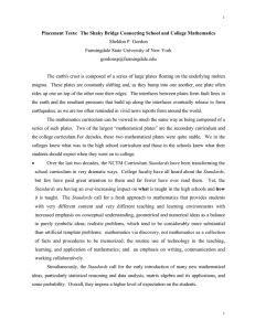 Placement Tests:  The Shaky Bridge Connecting School and College... Sheldon P. Gordon Farmingdale State University of New York