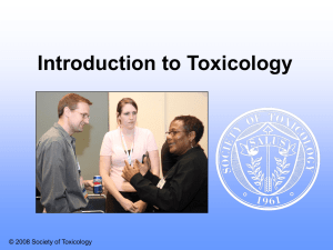Introduction to Toxicology © 2008 Society of Toxicology