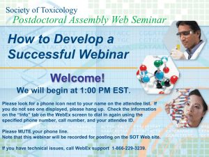 How to Develop a Successful Webinar Welcome! Postdoctoral Assembly Web Seminar