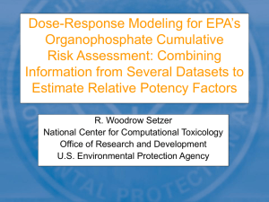 Response Modeling for EPA’s Dose- Organophosphate Cumulative Risk Assessment: Combining