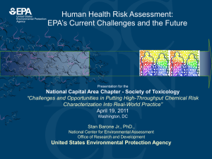 Human Health Risk Assessment: EPA’s Current Challenges and the Future
