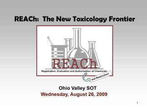 REACh REACh:  The New Toxicology Frontier Ohio Valley SOT