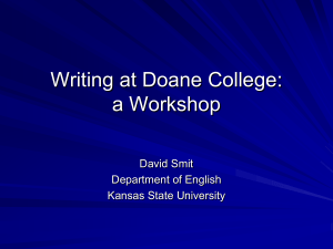 Writing at Doane College: a Workshop David Smit Department of English
