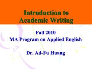 Introduction to Academic Writing Fall 2010 MA Program on Applied English