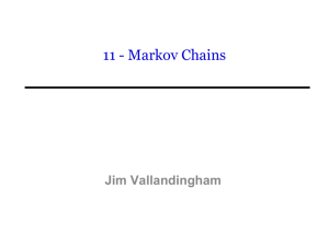 11 - Markov Chains Jim Vallandingham