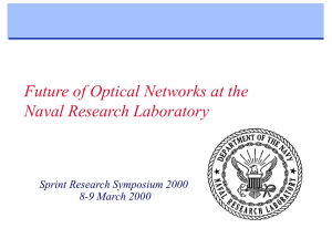 Future of Optical Networks at the Naval Research Laboratory 8-9 March 2000